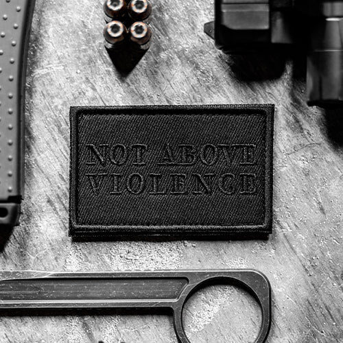 Not Above Violence Patch - Embroidered Black/Black